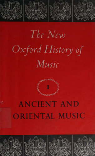 The New Oxford History of Music. Volume I: Ancient and Oriental Music