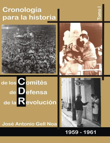 Cronología para la historia de los Comités de Defensa de la Revolución