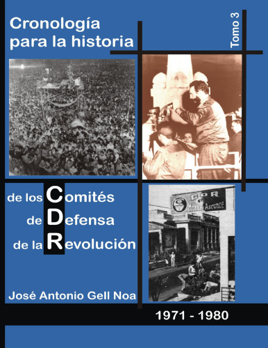 Cronología para la historia de los Comités de Defensa de la Revolución