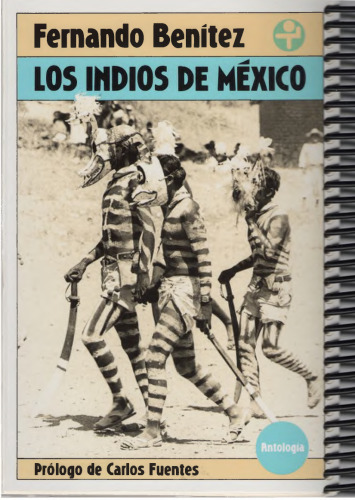 Antologia Los Indios de Mexico