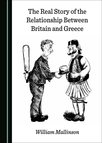 The Real Story of the Relationship Between Britain and Greece