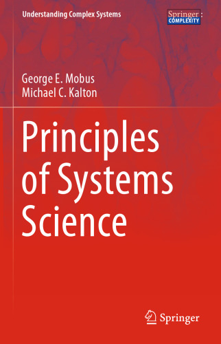 Principles of Systems Science (Understanding Complex Systems)
