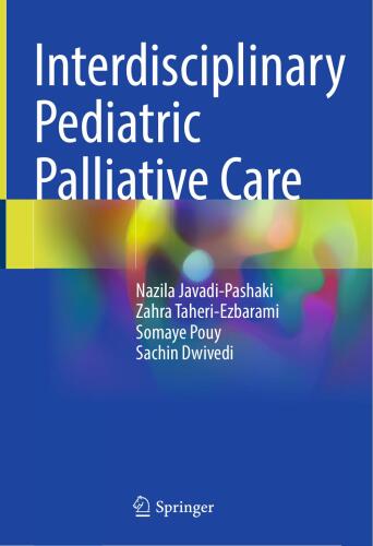 Interdisciplinary Pediatric Palliative Care (Jan 20, 2025)_(9819795869)_(Springer)