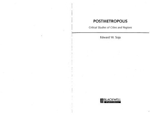 Postmetropolis: Critical Studies of Cities and Regions