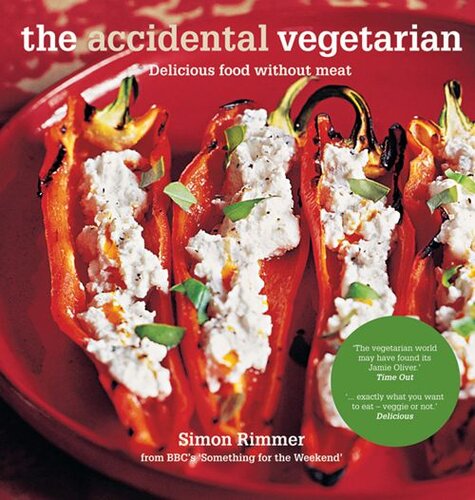 The Accidental Vegetarian: Delicious food without meat