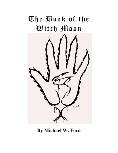 Book of the Witch Moon: Chaos, Vampiric & Luciferian Sorcery