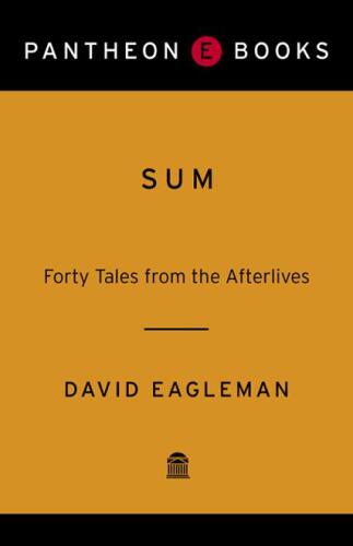 Sum: Forty Tales from the Afterlives
