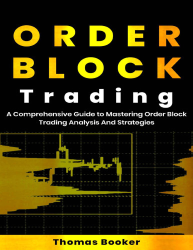 Order block trading  A Comprehensive Guide to Mastering Order Block Trading Analysis And Strategies
