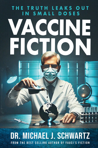 Vaccine Fiction: The Book on Covid 