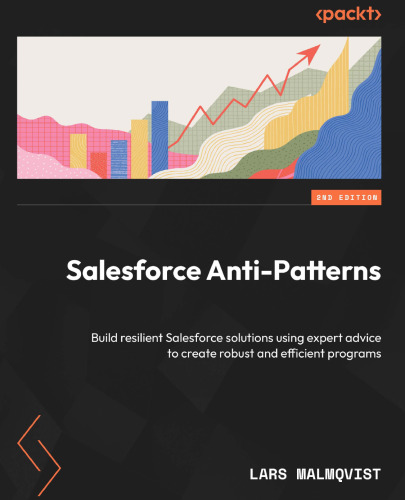 Salesforce Anti-Patterns, 2nd Edition