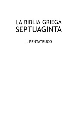 La Biblia griega Septuaginta. I: El Pentateuco