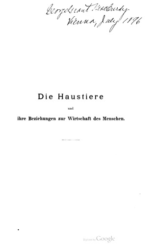Die Haustiere und ihre Beziehungen zur Wirtschaft des Menschen. Eine geographische Studie