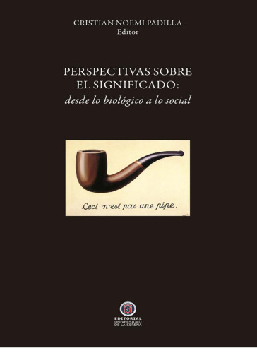 Perspectivas sobre el significado: Desde lo biológico a lo social