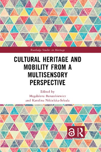 Cultural Heritage and Mobility from a Multisensory Perspective
