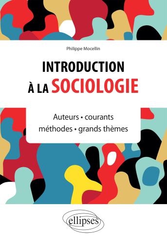 Introduction  la sociologie - Auteurs  courants  mthodes  grands thmes