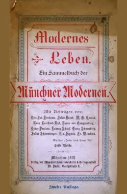 Modernes Leben : Ein Sammelbuch der Münchner Modernen : Erste Reihe