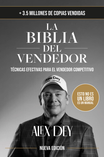 La Biblia Del Vendedor : Técnicas Efectivas para el Vendedor Competitivo (Spanish Edition)