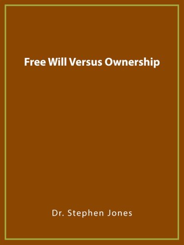 Free Will Versus Ownership