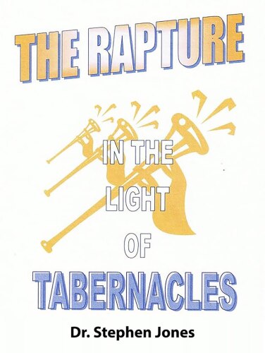 The Rapture in the Light of Tabernacles