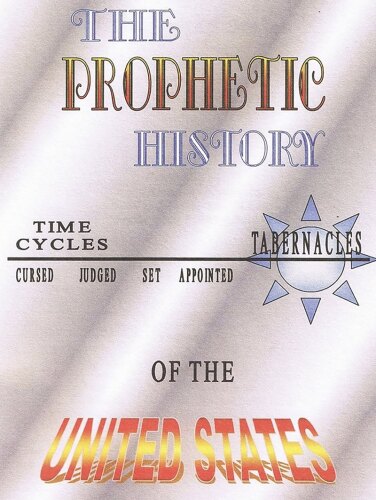 The Prophetic History of the United States