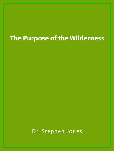 The Purpose of the Wilderness