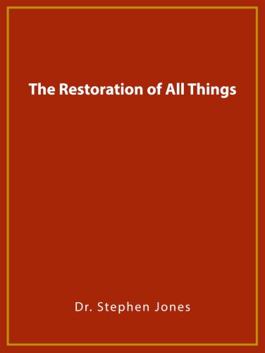 The Restoration of All Things