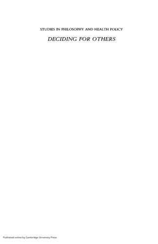 Deciding for others: the ethics of surrogate decision making