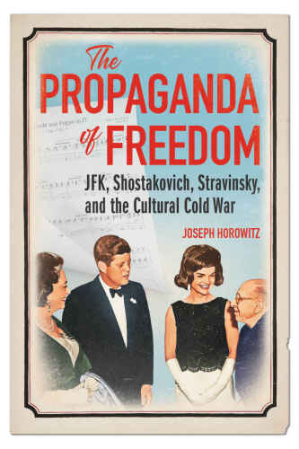 The Propaganda of Freedom (Music in American Life)