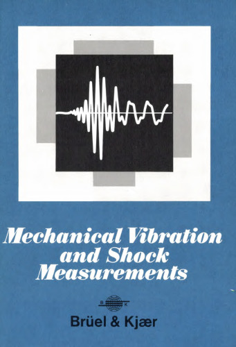 Mechanical Vibrations and Shock Measurements