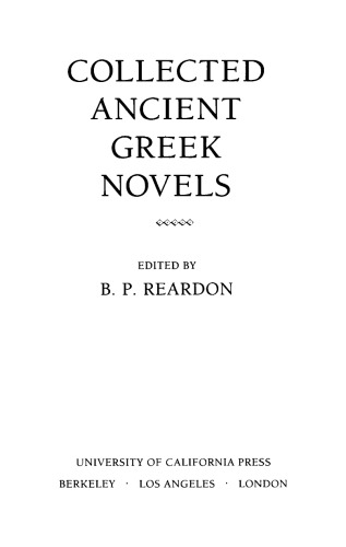 Collected Ancient Greek Novels