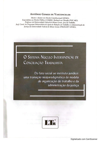 O sistema núcleo intersindical de conciliação trabalhista: do fato social ao instituto jurídico