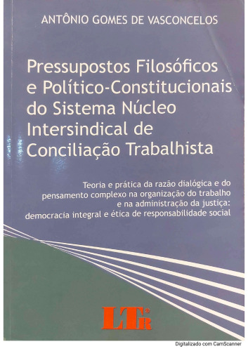 Pressupostos filosóficos e político-constitucionais do Sistema Núcleo Intersindical de Conciliação Trabalhista - Ninter