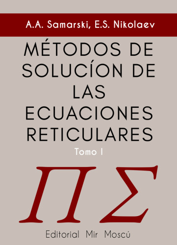 Métodos de Solución de las Ecuaciones Reticulares