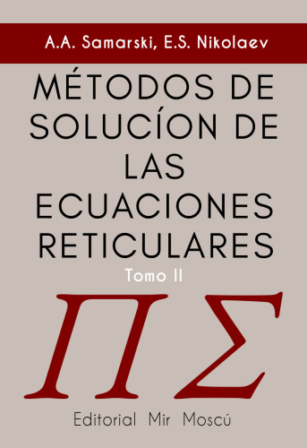 Métodos de Solución de las Ecuaciones Reticulares