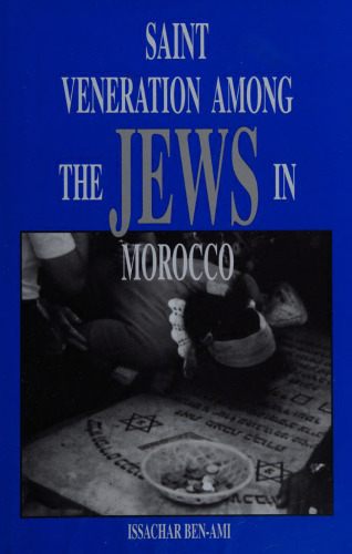 Saint Veneration Among the Jews in Morocco