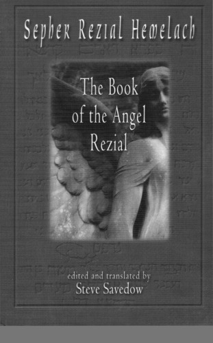 Sepher Rezial Hemelach: The Book of the Angel Rezial