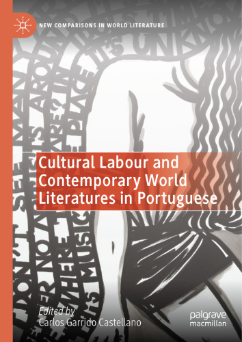 Cultural Labour and Contemporary World Literatures in Portuguese