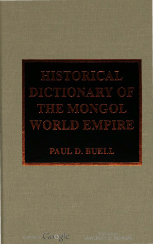 Historical Dictionary of the Mongol World Empire