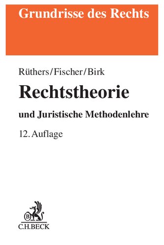 Rechtstheorie: mit Juristischer Methodenlehre