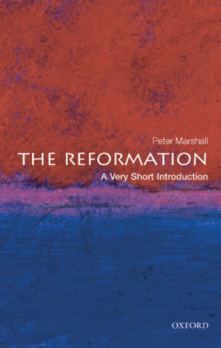 The Reformation: A Very Short Introduction (Very Short Introductions)