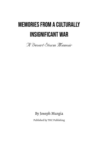 Memories From a Culturally Insignificant War