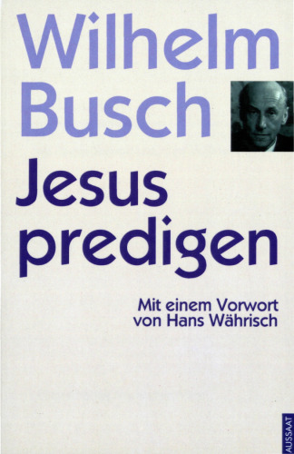 Jesus predigen - Nicht irgendwas