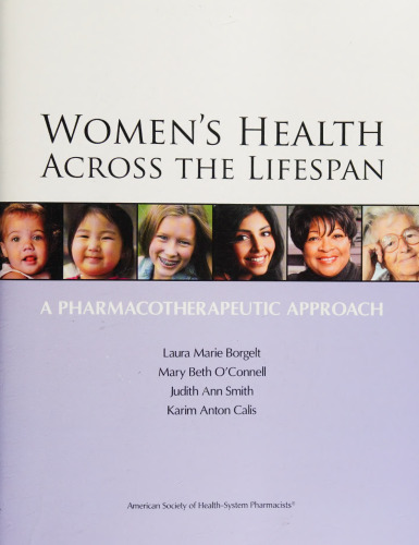 Women's Health Across the Lifespan: A Pharmacotherapeutic Approach