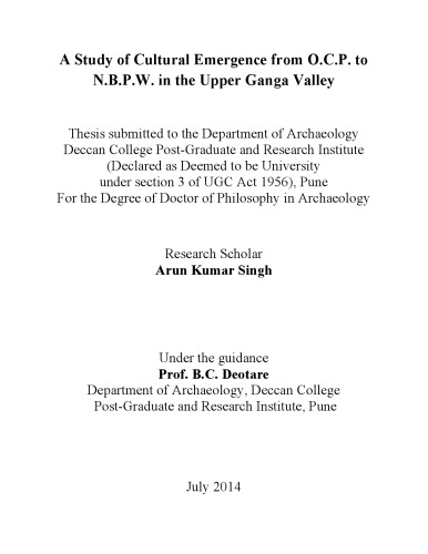 A Study of Cultural Emergence from O.C.P. to N.B.P.W. in the Upper Ganga Valley
