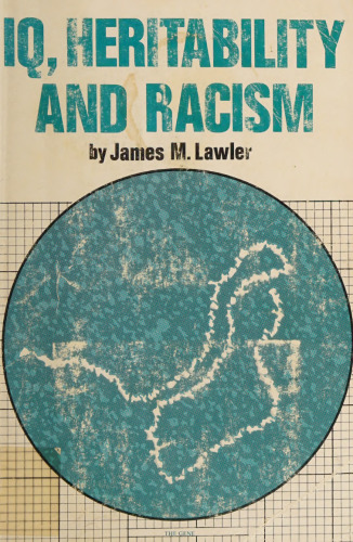 I.Q., heritability and racism : a Marxist critique of Jansenism