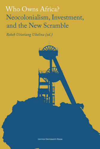 Who Owns Africa? Neocolonialism, Investment, and the New Scramble