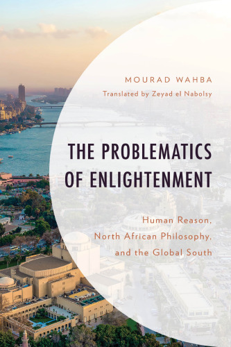 The Problematics of Enlightenment: Human Reason, North African Philosophy, and the Global South