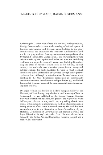 Making Prussians, Raising Germans: A Cultural History of Prussian State-Building after Civil War, 1866–1935