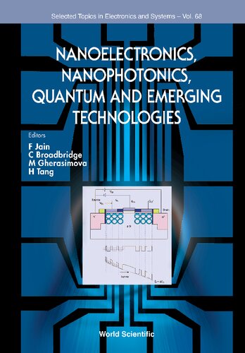 Nanoelectronics, Nanophotonics, Quantum and Emerging Technologies