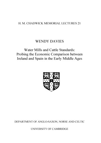 Water Mills and Cattle Standards: Probing the Economic Comparison Between Ireland and Spain in the Early Middle Ages